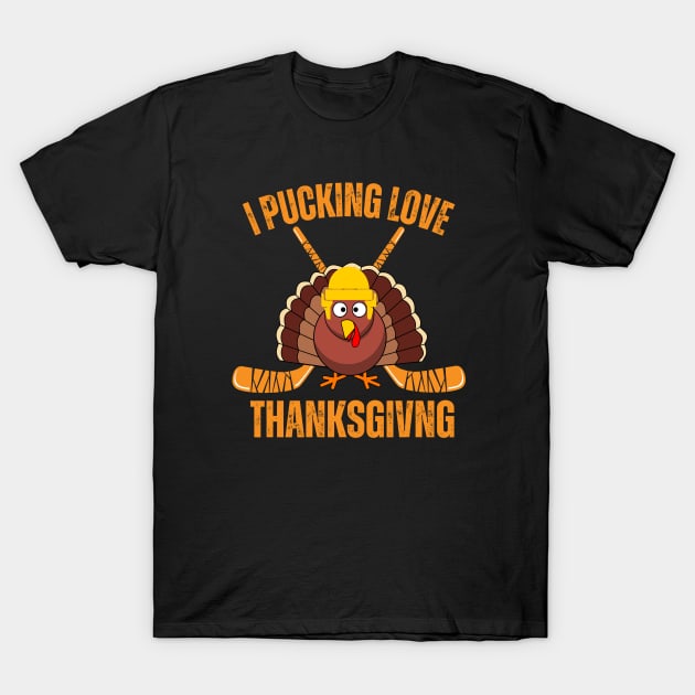 I Pucking Love Thanksgiving Turkey T-Shirt by Illustradise